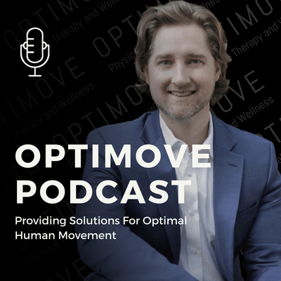 The Optimove Podcast: Providing Solutions For Optimal Human Movement