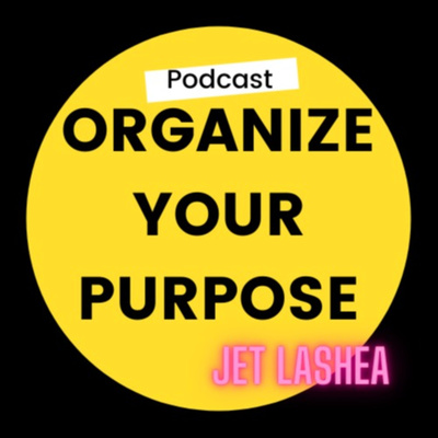Organize Your Purpose