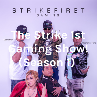 The Strike 1st Gaming Show! (Season 1) 