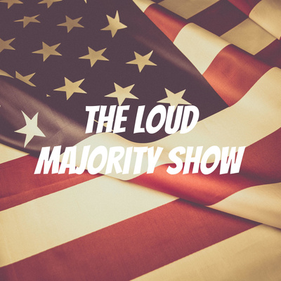 The Loud Majority Show