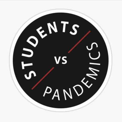 Students Vs Pandemics COVID-19 Podcast