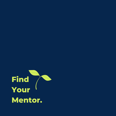 Find Your Mentor