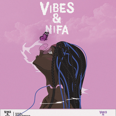 Vibes & Nifa