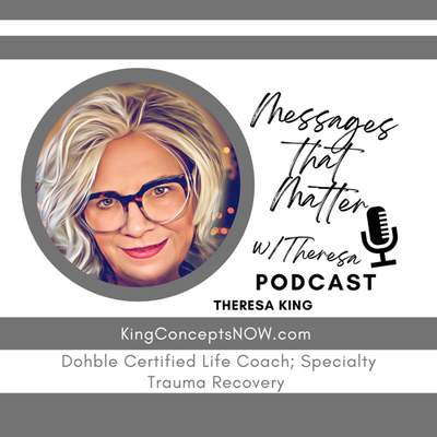 Messages that Matter with Theresa