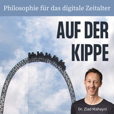 Auf der Kippe - Philosophie für das digitale Zeitalter