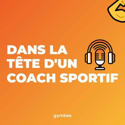 Dans la tête d'un Coach Sportif
