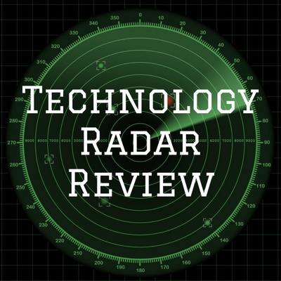 Technology Radar Review