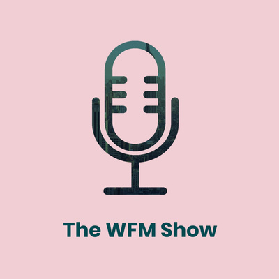 The WFM Show