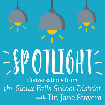 Spotlight: Conversations From the Sioux Falls School District