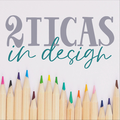 2 Ticas in Design