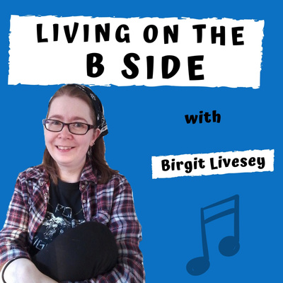 Living on the B Side