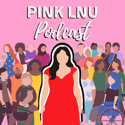 Pink Lnu Podcast