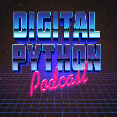 The Digital Python Podcast