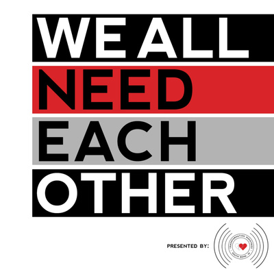 We All Need Each Other