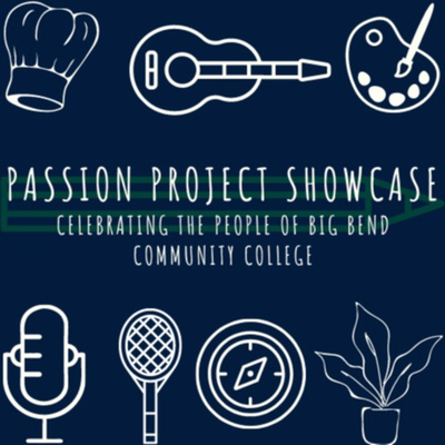 Passion Project Showcase: Big Bend Community College