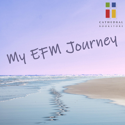 My EFM Journey - Cathedral Bookstore