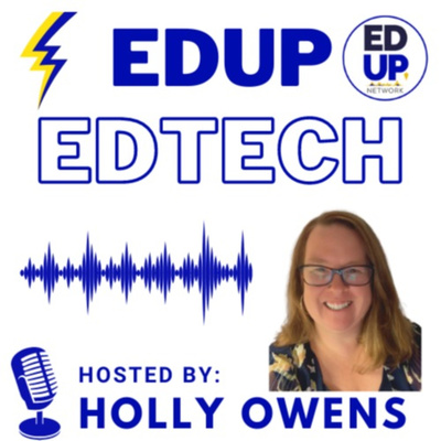 EdUp EdTech, hosted by Holly Owens