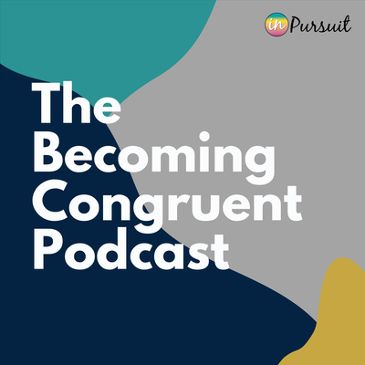 The Becoming Congruent Podcast