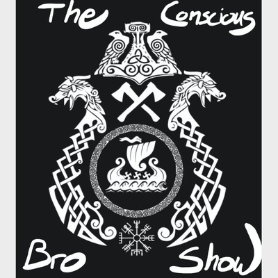 The Conscious Bro Show