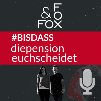 BisDassDiePensionEuchScheidet | Alles rund ums Social Media Life | Eigenes Business | FOX & FOX 