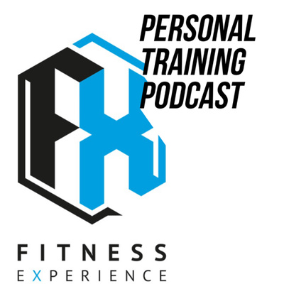 FX Personal Training Podcast 