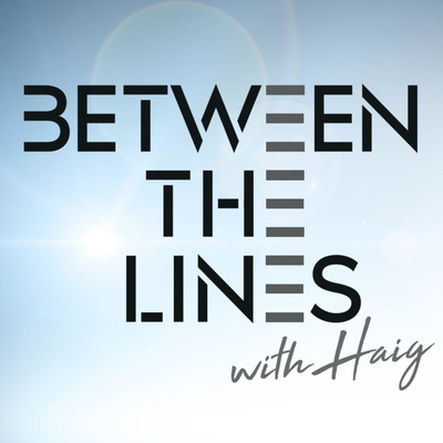 Between The Lines with Haig