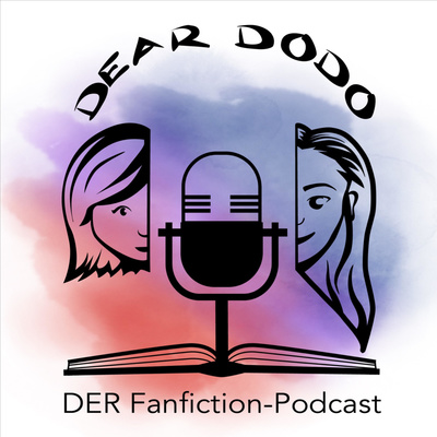 Dear Dodo - DER Fanfiction Podcast