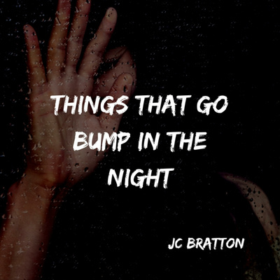 Things That Go Bump in the Night