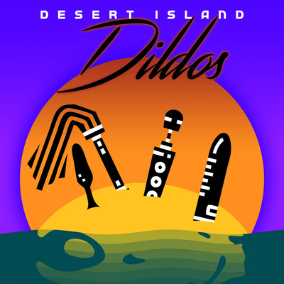 Desert Island Dildos