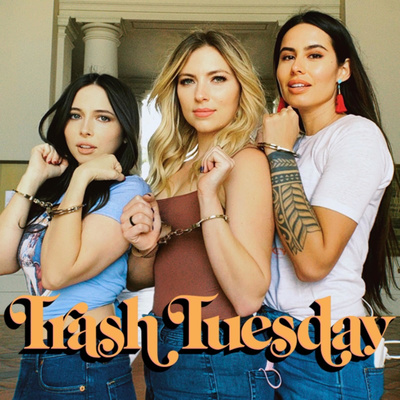 Trash Tuesday w/ Annie, & Esther, & Khalyla