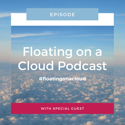 Floating on a Cloud