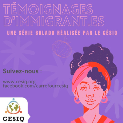 Série : Témoignages d'immigrant.es
