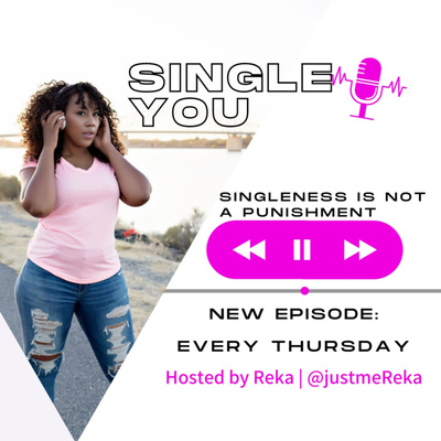Single You "The Podcast"