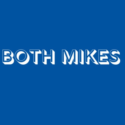 Both Mikes