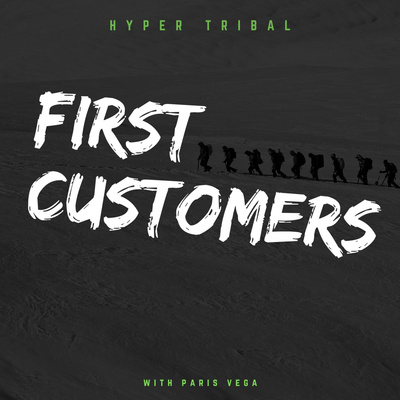 First Customers