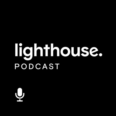 Lighthouse Podcast