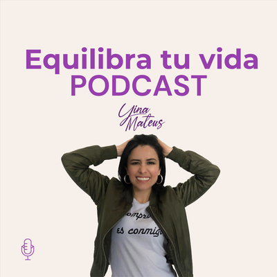 Equilibra tu vida con Yina Mateus