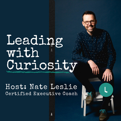 Leading with Curiosity