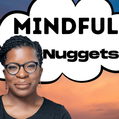 Mindful Nuggets