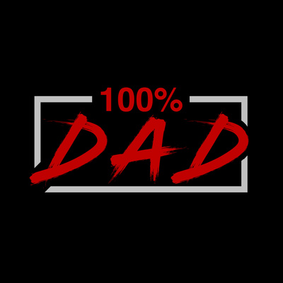 100% Dad with Townsend Russell