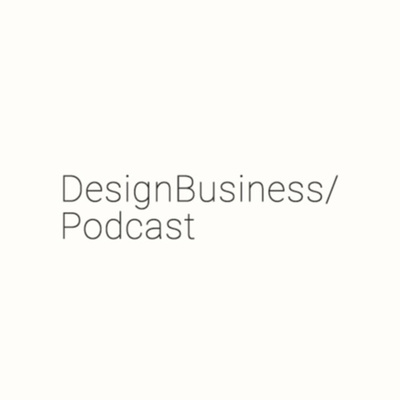 Design Business / Podcast