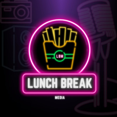 Lunch Break Media
