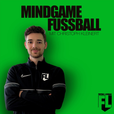 Mindgame Fußball Podcast - Mentaltraining für Fußballer - Deine Beste Leistung auf dem Fußballplatz