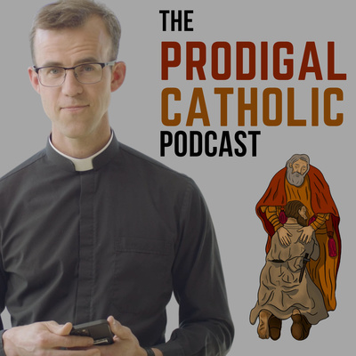 The Prodigal Catholic