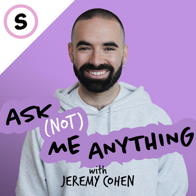 Ask (Not) Me Anything! with Jeremy Cohen