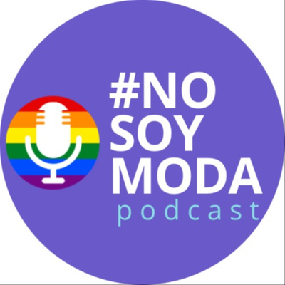 No Soy Moda - Podcast