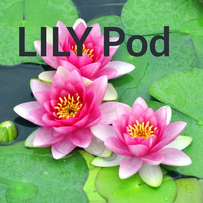 LILY Pod