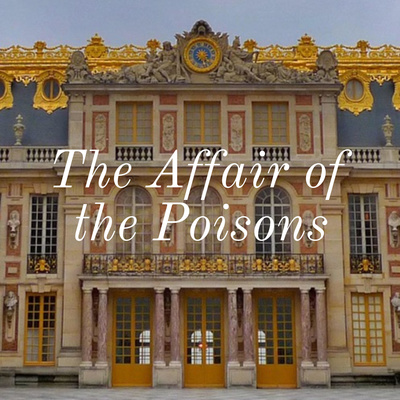 The Affair of the Poisons