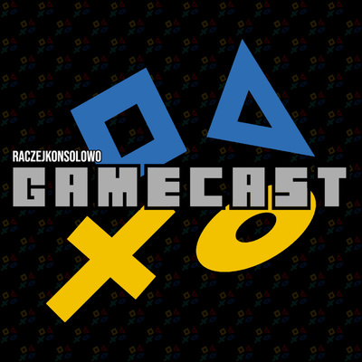 RaczejKonsolowo Gamecast
