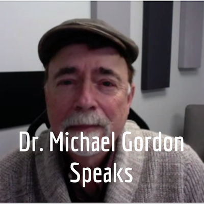 Dr. Michael Gordon Speaks